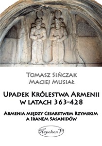 Bild von Upadek Królestwa Armenii w latach 363-428 Armienia między Cesarstwem Rzymskim, a Iranem Sasanidów