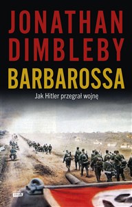 Bild von Barbarossa: Jak Hitler przegrał wojnę