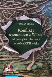 Bild von Konflikty wyznaniowe w Wilnie od początku reformacji do końca XVII wieku