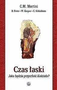 Bild von Czas łaski. Jaka będzie przyszłość Kościoła?