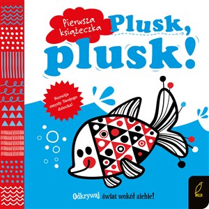 Obrazek Pierwsza książeczka Plusk plusk!