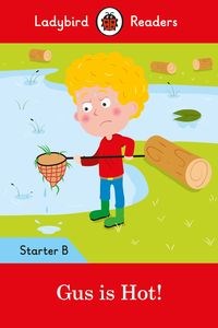 Obrazek Gus is Hot!: Ladybird Readers Starter Level B