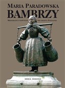 Bambrzy ks... - Maria Paradowska -  Książka z wysyłką do Niemiec 