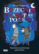 Bezecnik g... - Jacek Wasilewski -  polnische Bücher