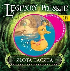 Obrazek Legendy polskie. Złota kaczka -Liliana Bardijewska
