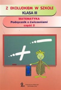 Bild von Z Ekoludkiem w szkole 3 Matematyka Podręcznik z ćwiczeniami Część 2 Szkoła podstawowa