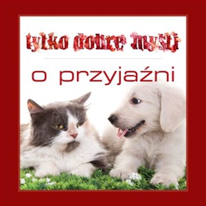 Obrazek Tylko dobre myśli O przyjaźni