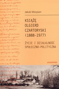 Bild von Książę Olgierd Czartoryski (1888-1977) Życie i działalność społeczno-polityczna