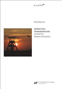 Bild von Górnictwo transgraniczne w świetle prawa polskiego