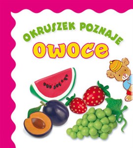 Obrazek Okruszek poznaje owoce