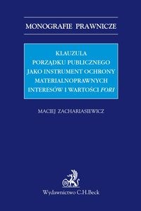 Bild von Klauzula porządku publicznego jako instrument ochrony materialnoprawnych interesów i wartości fori