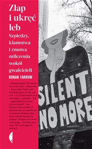 Bild von Złap i ukręć łeb Szpiedzy, kłamstwa i zmowa milczenia wokół gwałcicieli