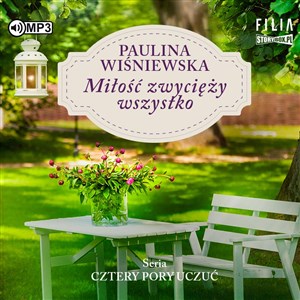 Obrazek [Audiobook] CD MP3 Miłość zwycięży wszystko. Cztery pory uczuć. Tom 2