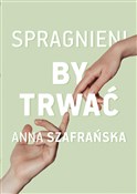 Polnische buch : Spragnieni... - Anna Szafrańska