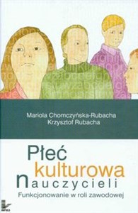 Obrazek Płeć kulturowa nauczycieli Funkcjonowanie w roli zawodowej