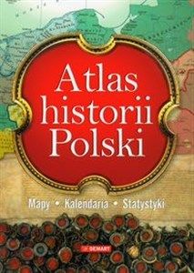 Bild von Atlas historii Polski Mapy, kalendaria, statystyki