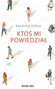 Zobacz : Ktoś mi po... - Karolina Chłoń