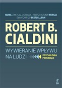 Polska książka : Wywieranie... - Robert B. Cialdini