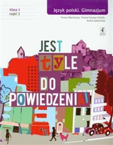 Bild von Jest tyle do powiedzenia 1 Język polski Podręcznik Część 2 Gimnazjum
