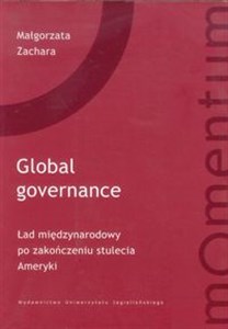 Bild von Global Governance Ład międzynarodowy po zakończeniu stulecia Ameryki