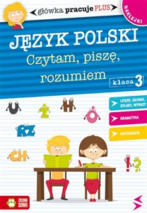 Bild von Główka pracuje 3 Plus Język polski Czytam piszę rozumiem Klasa 3