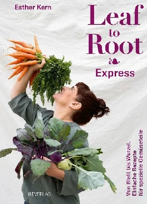 Bild von KERN, E: LEAF TO ROOT