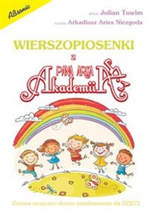 Obrazek Wierszopiosenki z Akademii Pana Arka Gotowe muzyczno-słowne przedstawienia dla dzieci