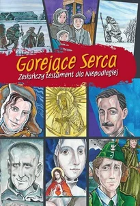 Obrazek Gorejące serca Zesłańczy testament dla Niepodległej