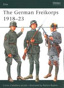 Obrazek The German Freikorps 1918-23