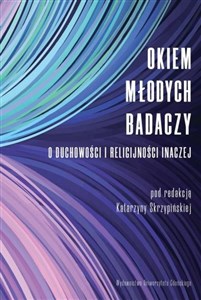 Bild von Okiem młodych badaczy. O duchowości i religijności