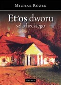 Etos Dworu... - Michał Rożek -  polnische Bücher