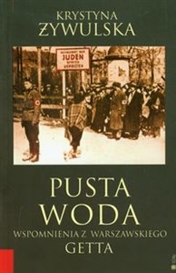 Obrazek Pusta woda Wspomnienia z warszawskiego getta