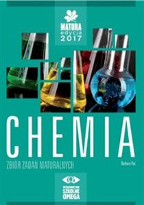 Obrazek Chemia Matura 2017 Zbiór zadań maturalnych