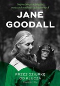 Zobacz : Przez dziu... - Jane Goodall