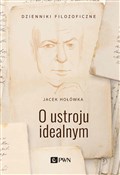 Książka : O ustroju ... - Jacek Hołówka