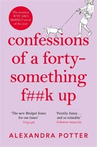 Obrazek Confessions of a Forty-Something F**k Up