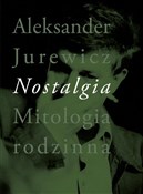 Nostalgia ... - Aleksander Jurewicz - Ksiegarnia w niemczech