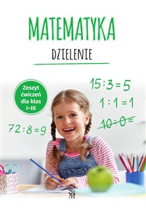 Obrazek Matematyka Dzielenie Zeszyt ćwiczeń dla klas 1-3