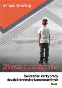 Obrazek Orientacja przestrzenna Ćwiczenia i karty pracy do zajęć korekcyjno-kompensacyjnych