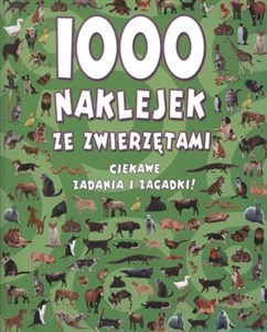 Obrazek 1000 naklejek ze zwięrzętami Ciekawe zadania i zagadki!