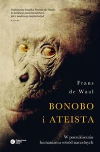 Obrazek Bonobo i ateista W poszukiwaniu humanizmu wśród naczelnych