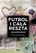 Futbol i c... - Przemysław Rudzki - Ksiegarnia w niemczech