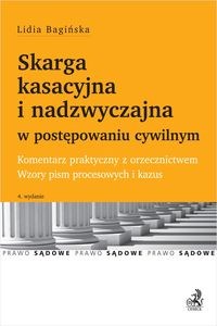 Bild von Skarga kasacyjna i nadzwyczajna w postępowaniu cywilnym. Komentarz praktyczny z orzecznictwem. Wzory pism procesowych i kazus