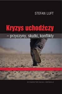 Bild von Kryzys uchodźczy Przyczyny, skutki, konflikty