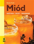 Zobacz : Miód odżyw... - Renate Frank