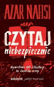 Bild von Czytaj niebezpiecznie Wywrotowa siła literatury na burzliwe czasy