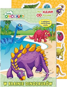 Obrazek Lubię Dinozaury. Przyklejam Odklejam. W krainie dinozaurów