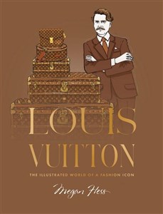 Obrazek Louis Vuitton. The Illustrated World of a Fashion Icon