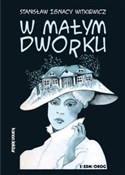 W małym dw... - Stanisław Ignacy Witkiewicz -  Książka z wysyłką do Niemiec 