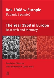 Obrazek Rok 1968 w Europie Badania i pamięć The Year 1968 in Europe Research and Memory